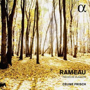 Rameau / Frisch,Celine - Rameau: Pieces De Clavecin  CD